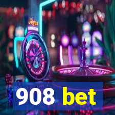 908 bet